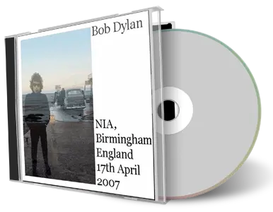 Artwork Cover of Bob Dylan 2007-04-17 CD Birmingham Audience