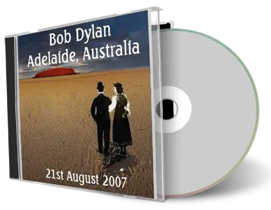 Artwork Cover of Bob Dylan 2007-08-21 CD Adelaide Audience