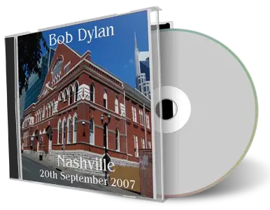 Artwork Cover of Bob Dylan 2007-09-20 CD Nashville Audience