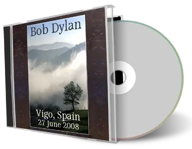 Artwork Cover of Bob Dylan 2008-06-27 CD Vigo Audience