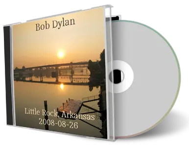 Artwork Cover of Bob Dylan 2008-08-26 CD Little Rock Audience