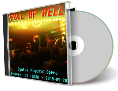 Artwork Cover of Full Of Hell 2019-05-28 CD Denver Audience