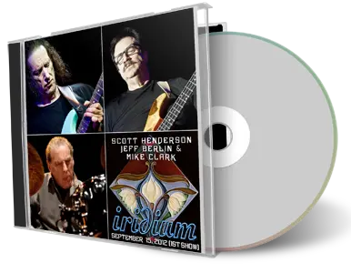 Artwork Cover of Scott Henderson Jeff Berlin Mike Clark 2012-09-15 CD New York City Audience