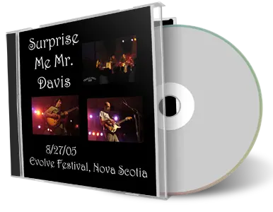 Artwork Cover of Surprise Me Mr Davis 2005-08-27 CD Evolve Festival Audience