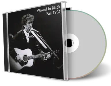 Artwork Cover of Bob Dylan Compilation CD Waxed In Black 1994 Audience