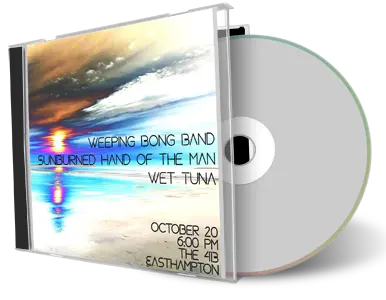 Artwork Cover of Wet Tuna Sunburned Hand of the Man Weeping Bong Band 2019-10-20 CD Easthampton Audience