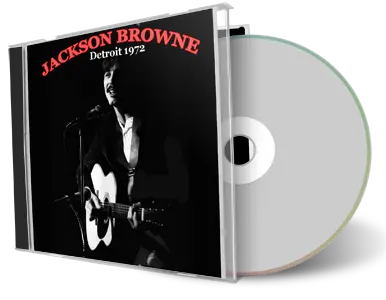 Artwork Cover of Jackson Browne 1972-02-18 CD Detroit Audience