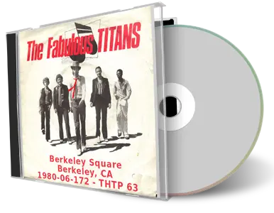 Artwork Cover of Fabulous Titans 1980-06-17 CD Berkeley Audience