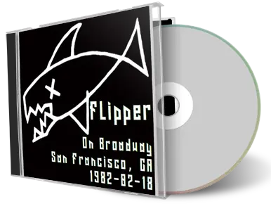 Artwork Cover of Flipper 1982-02-18 CD San Francisco Soundboard