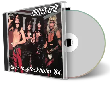 Artwork Cover of Motley Crue 1984-11-02 CD Stockholm Audience