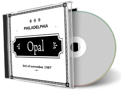 Artwork Cover of Opal 1987-11-03 CD Philadelphia Audience