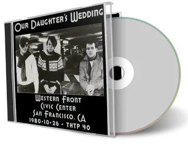 Artwork Cover of Our Daughters Wedding 1980-10-26 CD San Francisco Audience