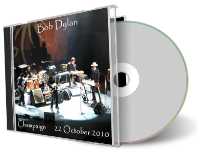 Artwork Cover of Bob Dylan 2010-10-22 CD Champaign Audience