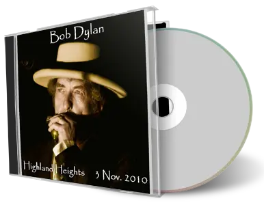 Artwork Cover of Bob Dylan 2010-11-03 CD Highland Heights Audience