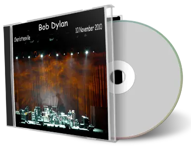 Artwork Cover of Bob Dylan 2010-11-10 CD Charlottesville Audience