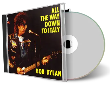 Artwork Cover of Bob Dylan Compilation CD All The Way Down To Italy Euro Tour Audience