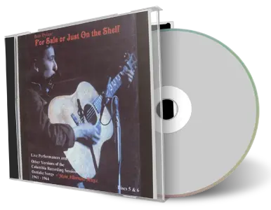 Artwork Cover of Bob Dylan Compilation CD For Sale or Just on the Shelf V3 Soundboard