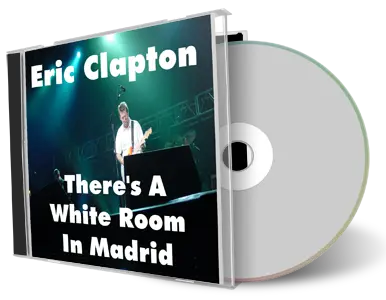 Artwork Cover of Eric Clapton Compilation CD Theres A White Room In Madrid Audience
