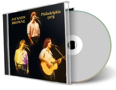Artwork Cover of Jackson Browne 1978-08-21 CD Philadelphia Audience
