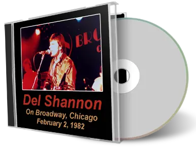 Artwork Cover of Del Shannon 1982-02-02 CD Chicago Soundboard