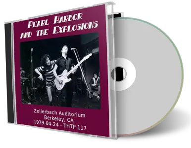 Artwork Cover of Pearl Harbor and The Explosions 1979-04-24 CD Berkeley Audience