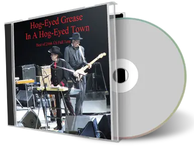 Artwork Cover of Bob Dylan Compilation CD Hog Eyed Grease In A Hog Eyed Town 2006 Audience