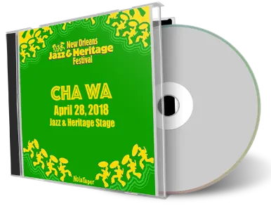 Artwork Cover of Cha Wa 2018-04-28 CD New Orleans Soundboard