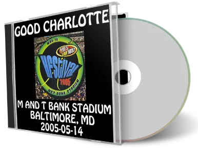 Artwork Cover of Good Charlotte 2005-05-14 CD Baltimore Soundboard