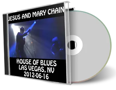 Artwork Cover of Jesus and Mary Chain 2012-06-16 CD Las Vegas Audience