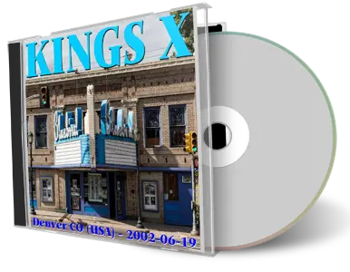 Artwork Cover of Kings X 2002-06-19 CD Denver Audience