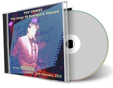 Artwork Cover of Pop Crimes The Songs of Rowland S Howard 2020-01-26 CD Melbourne Audience