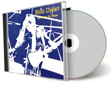 Artwork Cover of Bob Dylan Compilation CD No Time To Think Audience