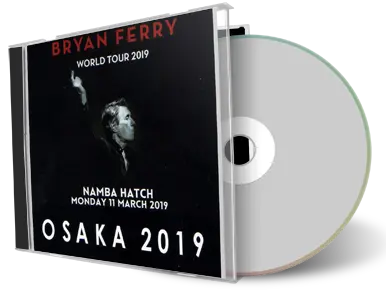Artwork Cover of Bryan Ferry 2019-03-11 CD Osaka Audience