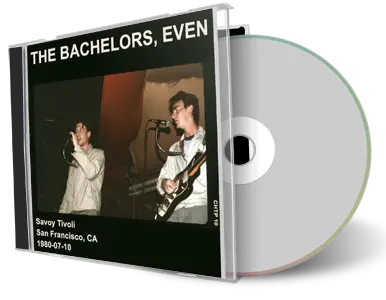 Artwork Cover of Bachelors Even 1980-07-10 CD San Francisco Audience