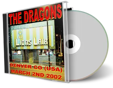 Artwork Cover of The Dragons 2002-03-02 CD Denver Audience