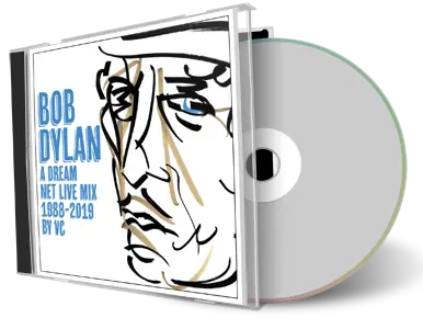 Artwork Cover of Bob Dylan Compilation CD A Dream Net Mix 1988 2019 Audience