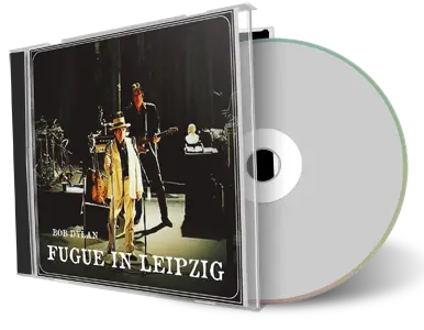 Artwork Cover of Bob Dylan Compilation CD Fugue In Leipzig Audience