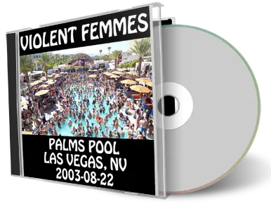 Artwork Cover of Violent Femmes 2003-08-22 CD Las Vegas Audience