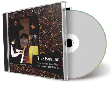 Artwork Cover of The Beatles Compilation CD Turn Me On Dead Man The John Barrett Tapes Soundboard