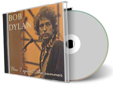 Artwork Cover of Bob Dylan Compilation CD How I Spent The Summer 1984 Soundboard