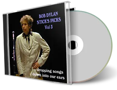 Artwork Cover of Bob Dylan Compilation CD Sticks Picks Vol 3 Audience