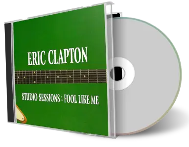 Artwork Cover of Eric Clapton Compilation CD Studio Sessions Fool Like Me 1974 Soundboard