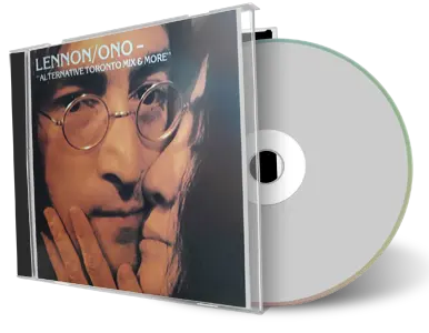 Artwork Cover of John Lennon And Yoko Ono Compilation CD Alternative Toronto Mix And More Audience