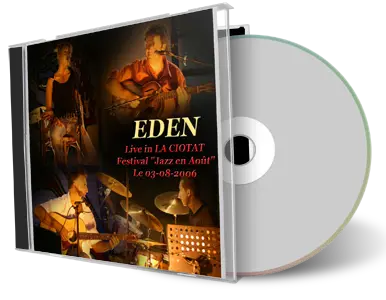 Artwork Cover of Eden 2006-08-03 CD La Ciotat Soundboard