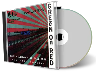Artwork Cover of Green On Red 2006-07-18 CD London Audience