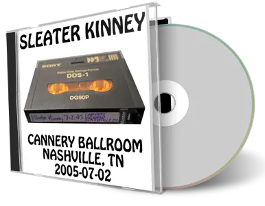 Artwork Cover of Sleater Kinney 2005-07-02 CD Nashville Audience