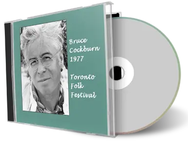 Artwork Cover of Bruce Cockburn Compilation CD Toronto 1977 Audience