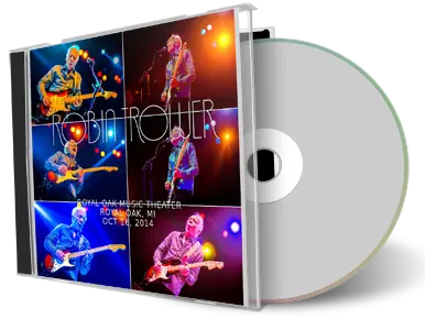 Artwork Cover of Robin Trower 2014-10-16 CD Royal Oak Audience