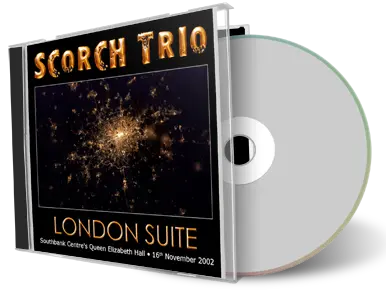 Artwork Cover of Scorch Trio 2002-11-16 CD London Audience