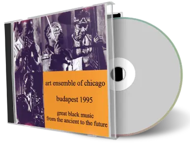 Artwork Cover of Art Ensemble Of Chicago 1995-02-14 CD Budapest Soundboard